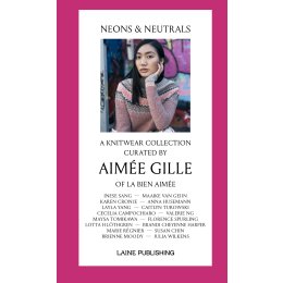 Neons and Neutrals - Aimée Gilles